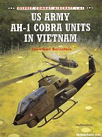 Osprey Combat Aircraft #41, U.S. Army AH-1 Cobra Units in Vietnam